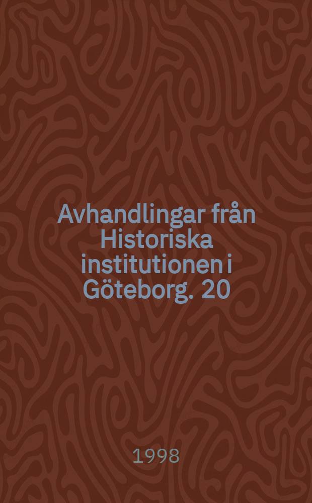 Avhandlingar från Historiska institutionen i Göteborg. 20 : Längtan till landet