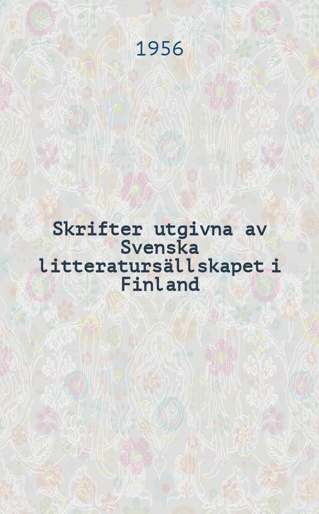 Skrifter utgivna av Svenska litteratursällskapet i Finland