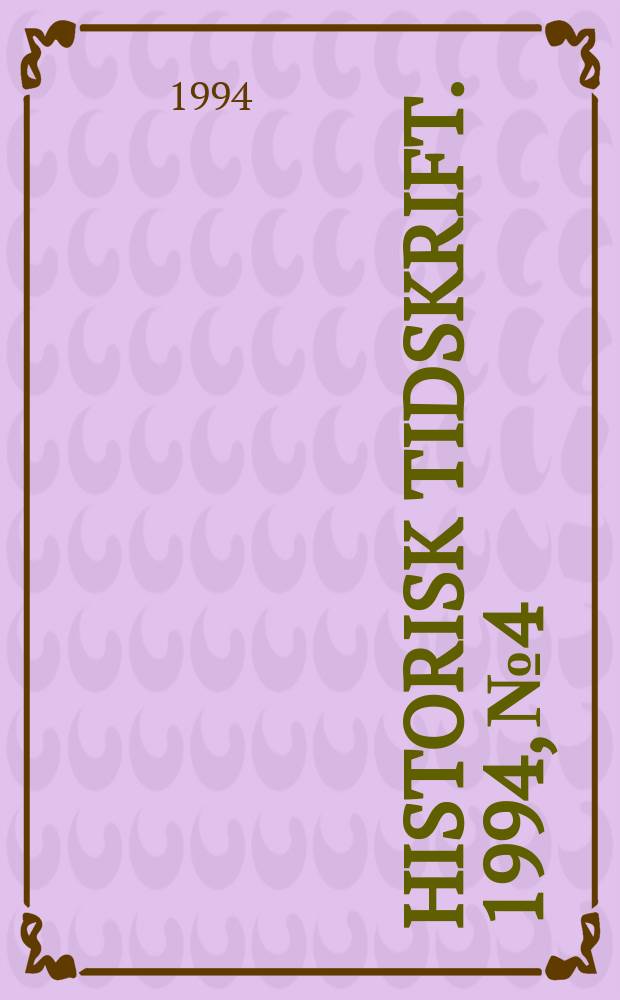 Historisk tidskrift. 1994, №4