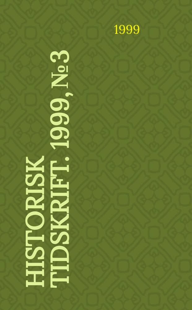Historisk tidskrift. 1999, №3
