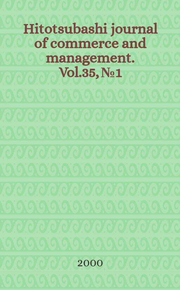 Hitotsubashi journal of commerce and management. Vol.35, №1