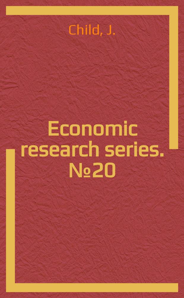 Economic research series. №20 : Traités sur le commerce de Josiah Child
