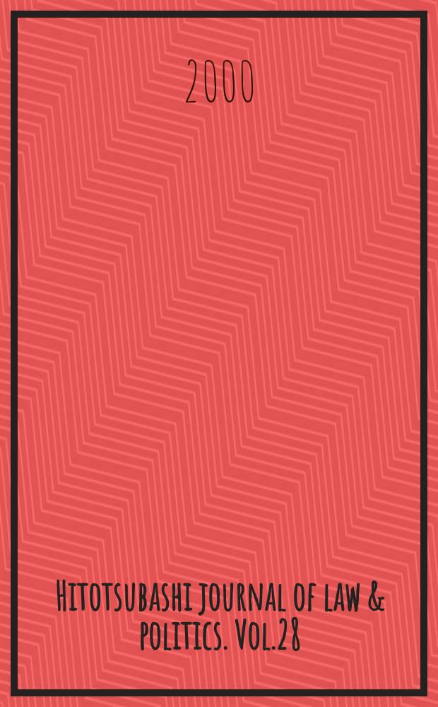 Hitotsubashi journal of law & politics. Vol.28