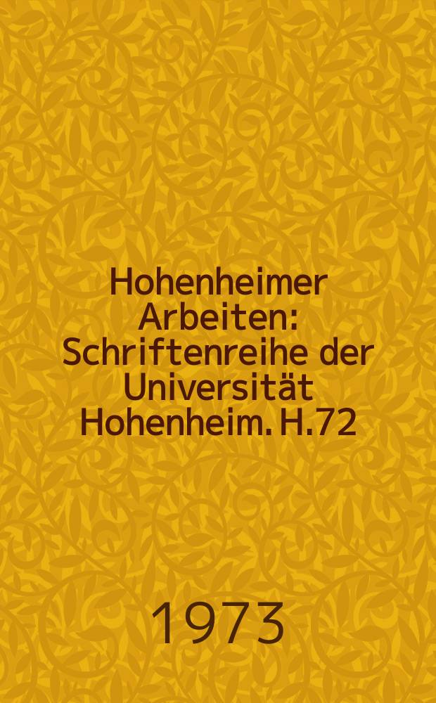 Hohenheimer Arbeiten : Schriftenreihe der Universität Hohenheim. H.72 : Qualität von Geflügelprodukten und ihre Beeinflussung durch Fütterung...