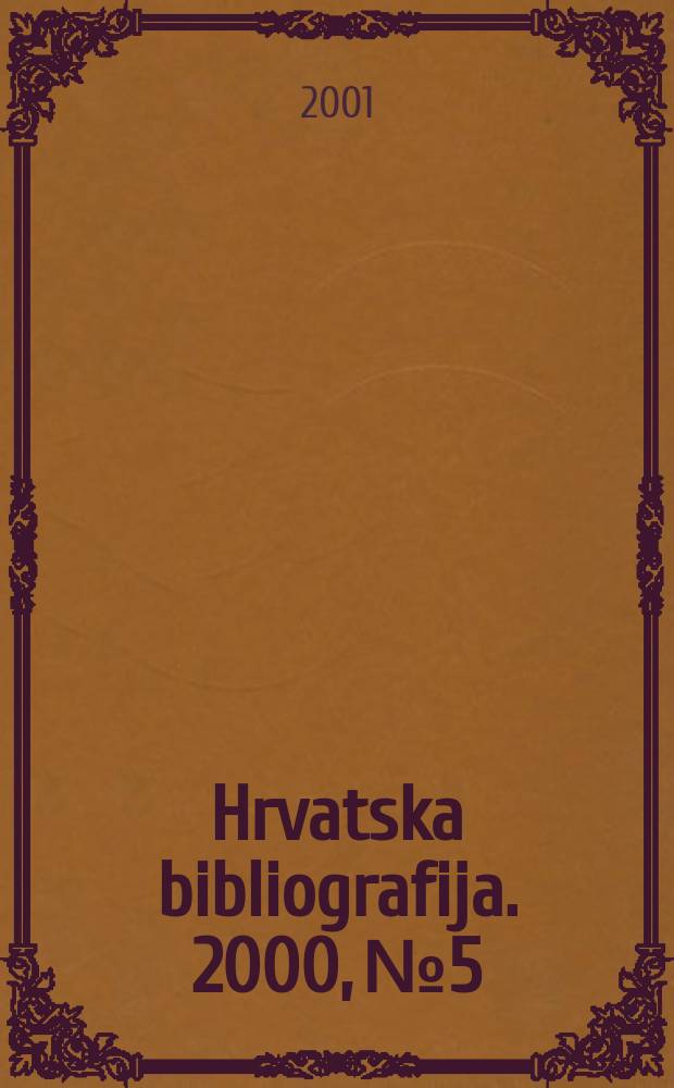 Hrvatska bibliografija. 2000, №5