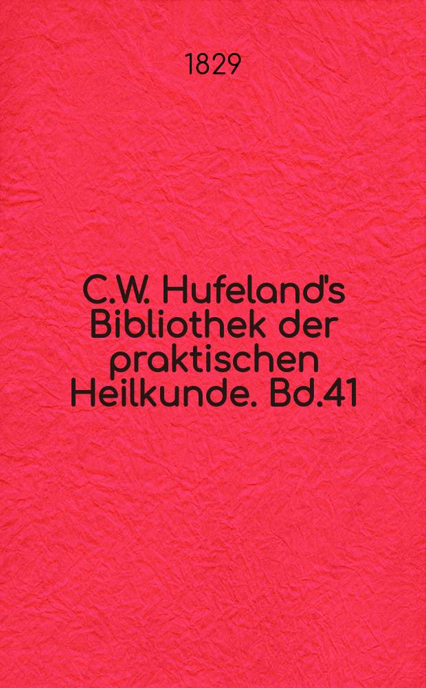 C.W. Hufeland's Bibliothek der praktischen Heilkunde. Bd.41(61), №5