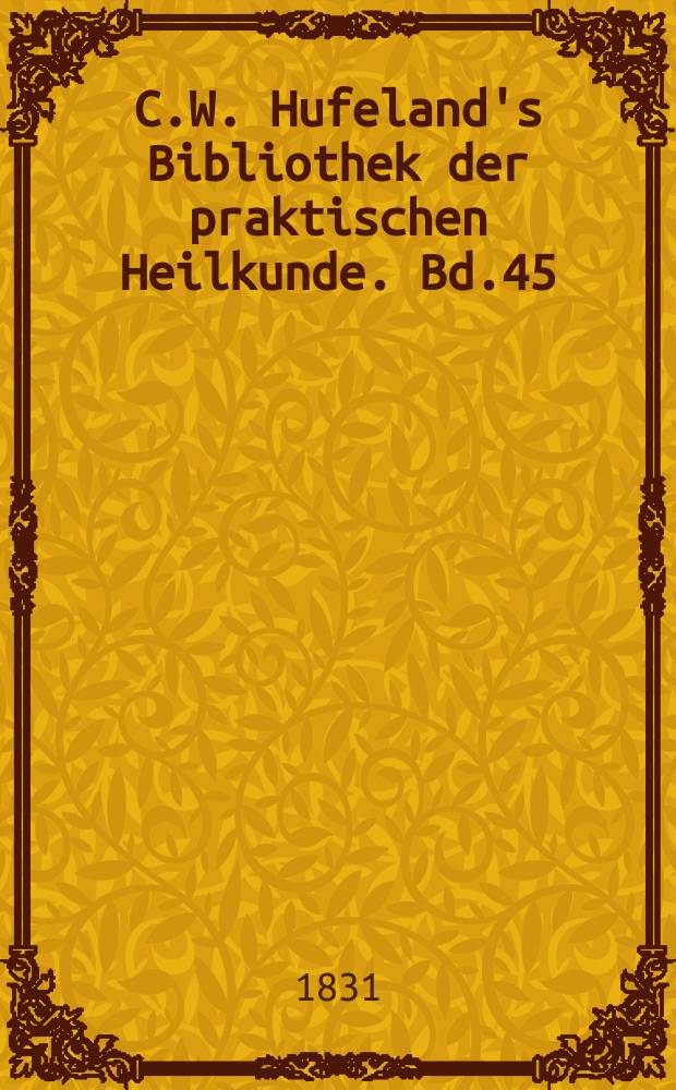 C.W. Hufeland's Bibliothek der praktischen Heilkunde. Bd.45(65), №3