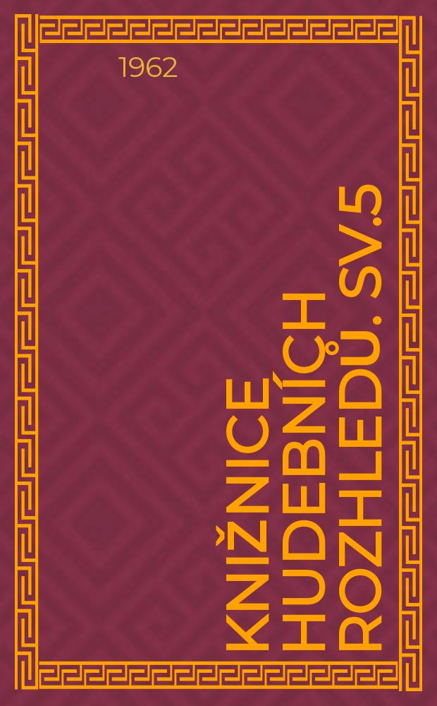 Knižnice Hudebních rozhledů. Sv.5