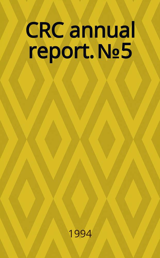 CRC annual report. №5