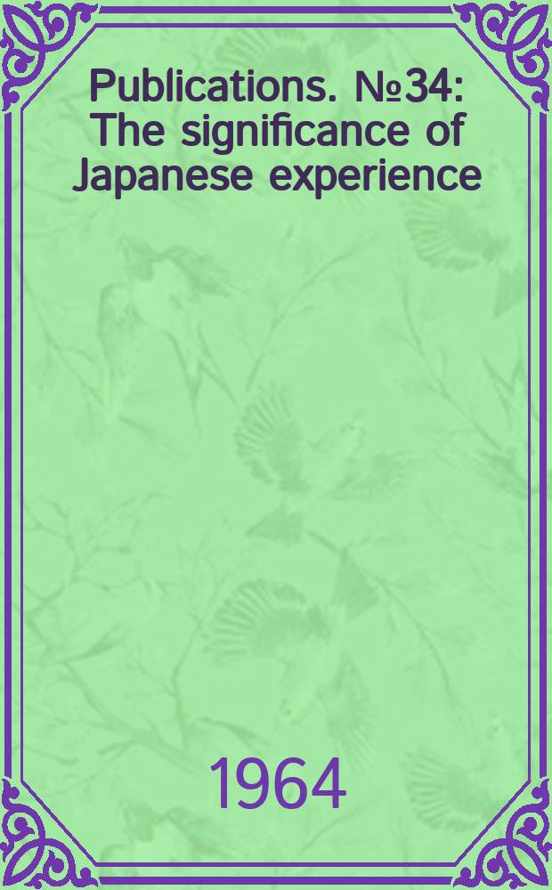 [Publications]. №34 : The significance of Japanese experience