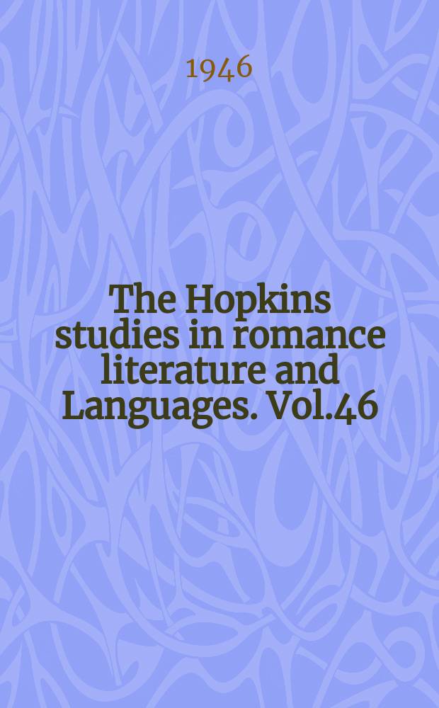 The Hopkins studies in romance literature and Languages. Vol.46 : Chateaubriand as a critic of French literature