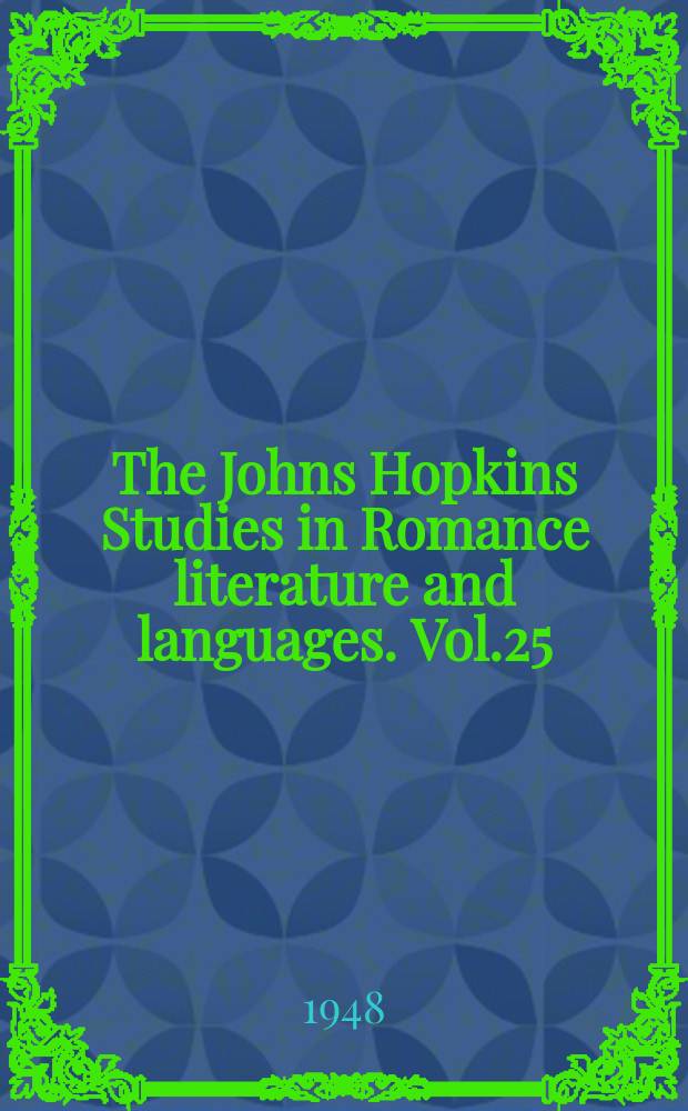 The Johns Hopkins Studies in Romance literature and languages. Vol.25 : The sources of "A. Dictionarie of the French"