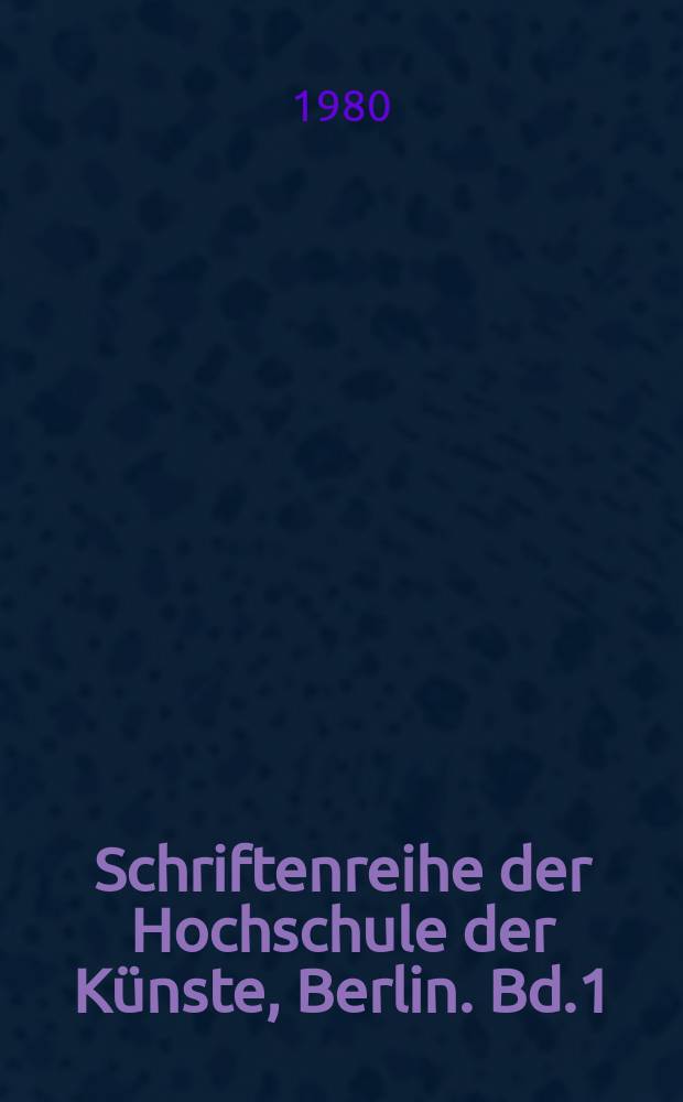 Schriftenreihe der Hochschule der Künste, Berlin. Bd.1 : Franz - Schreker - Symposion
