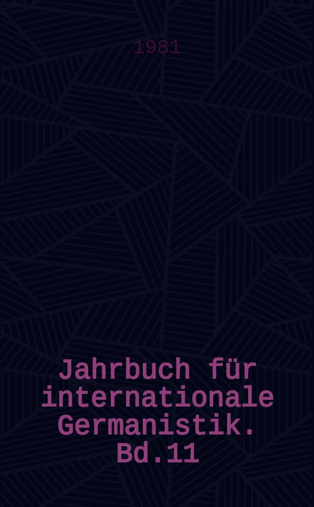 Jahrbuch für internationale Germanistik. Bd.11 : Edition und Interpretation