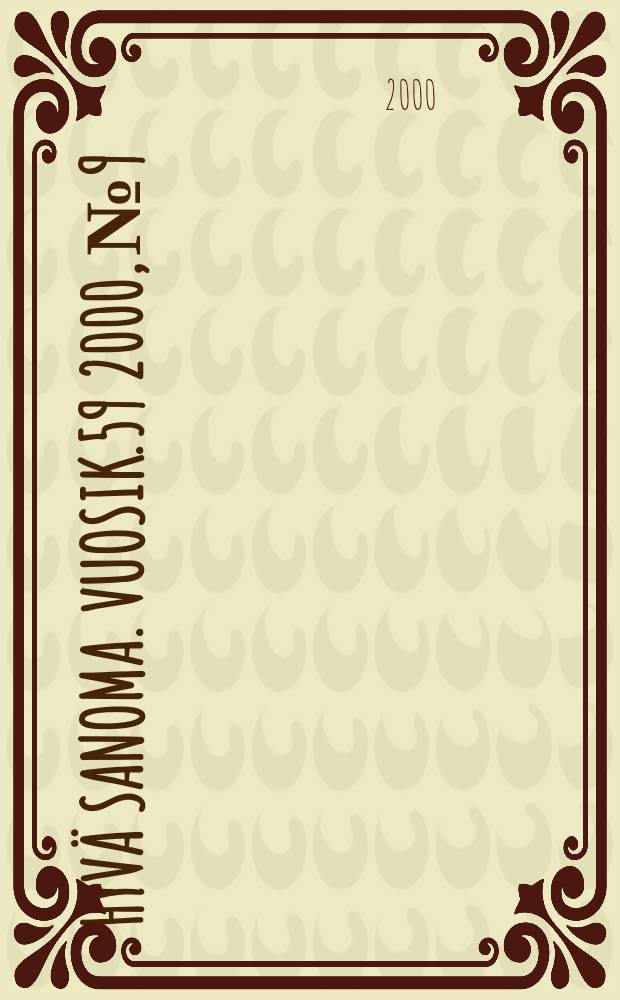 Hyv&auml; sanoma. Vuosik.59 2000, №9