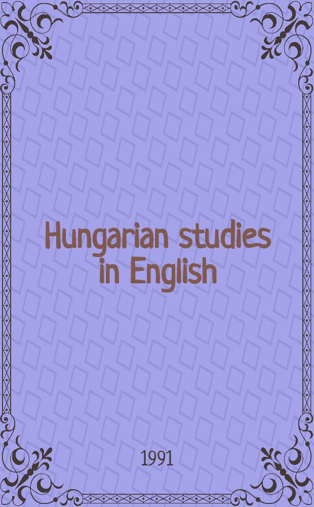 Hungarian studies in English : Angol filológiai tanulmányok. 1991, Suppl. : Studies in linguistics