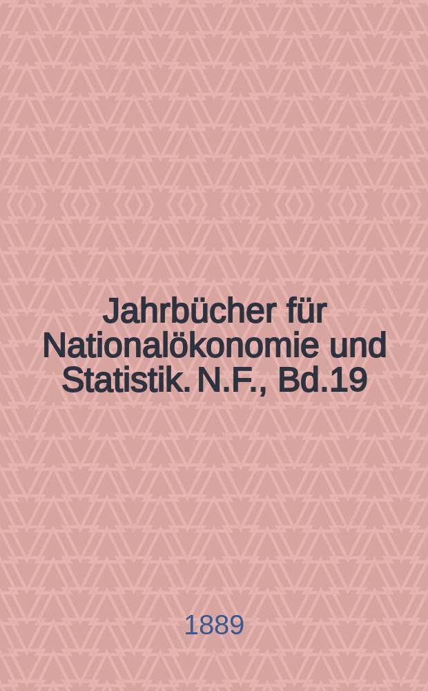 Jahrbücher für Nationalökonomie und Statistik. N.F., Bd.19(53)