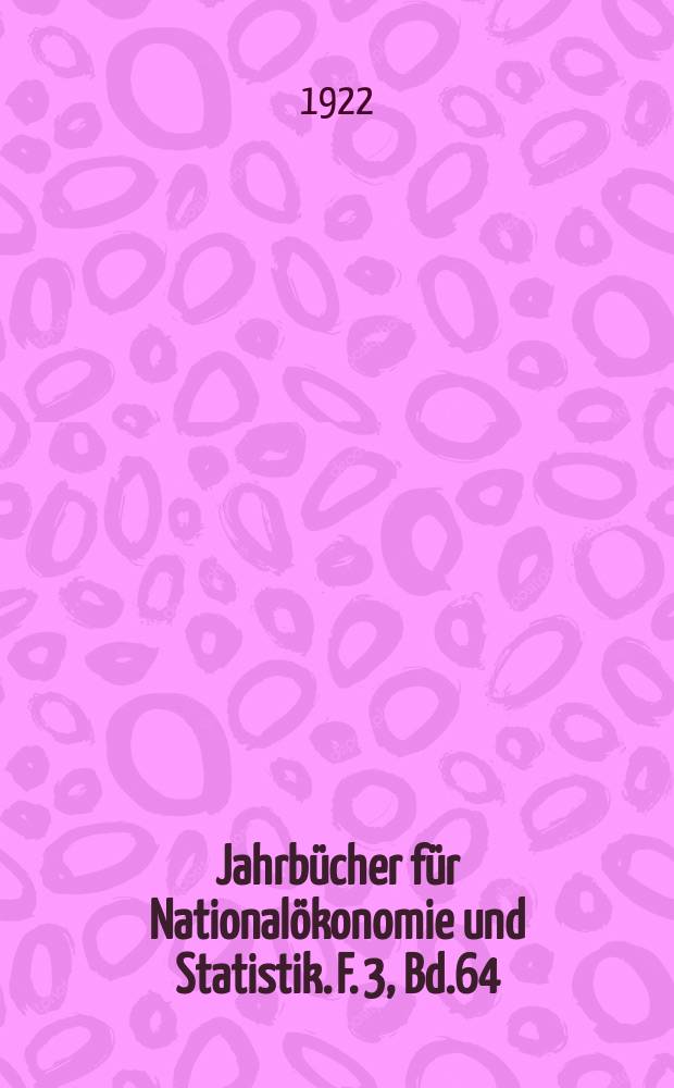 Jahrbücher für Nationalökonomie und Statistik. F. 3, Bd.64(119), H.3