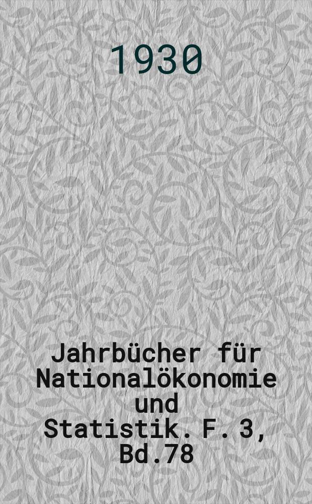 Jahrbücher für Nationalökonomie und Statistik. F. 3, Bd.78(133), H.3