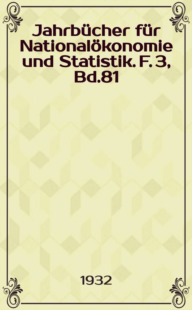Jahrbücher für Nationalökonomie und Statistik. F. 3, Bd.81(136), H.5