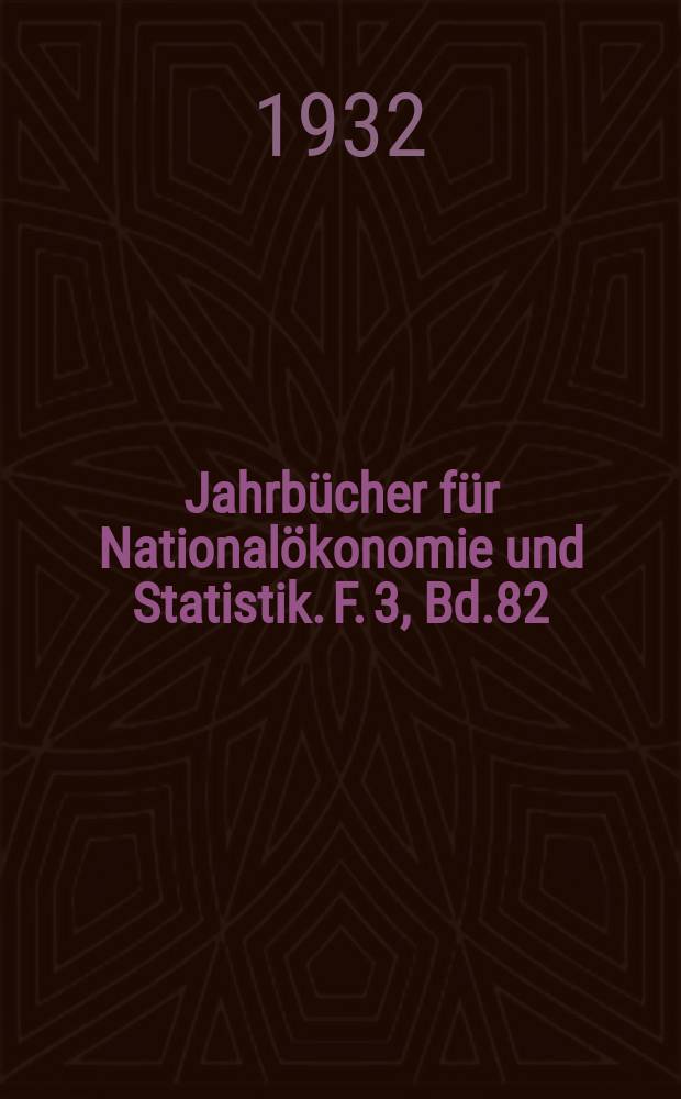 Jahrbücher für Nationalökonomie und Statistik. F. 3, Bd.82(137), H.3