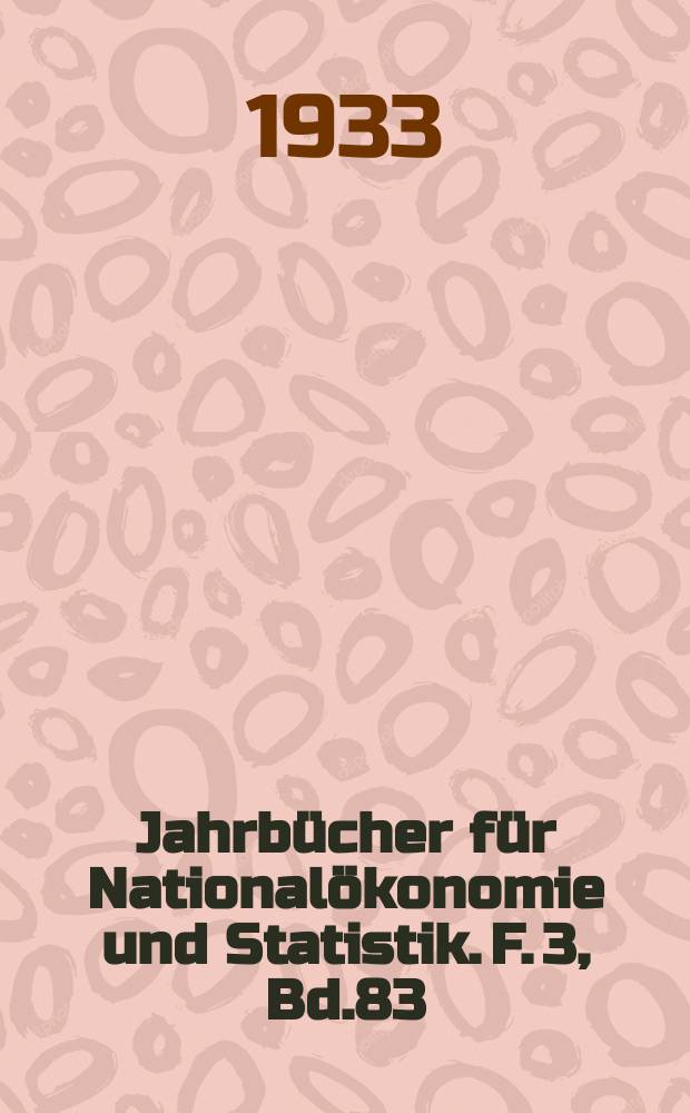 Jahrbücher für Nationalökonomie und Statistik. F. 3, Bd.83(138), H.1