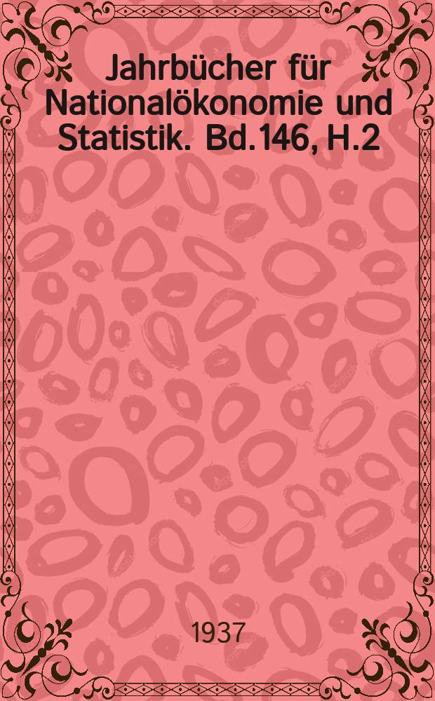 Jahrbücher für Nationalökonomie und Statistik. Bd.146, H.2
