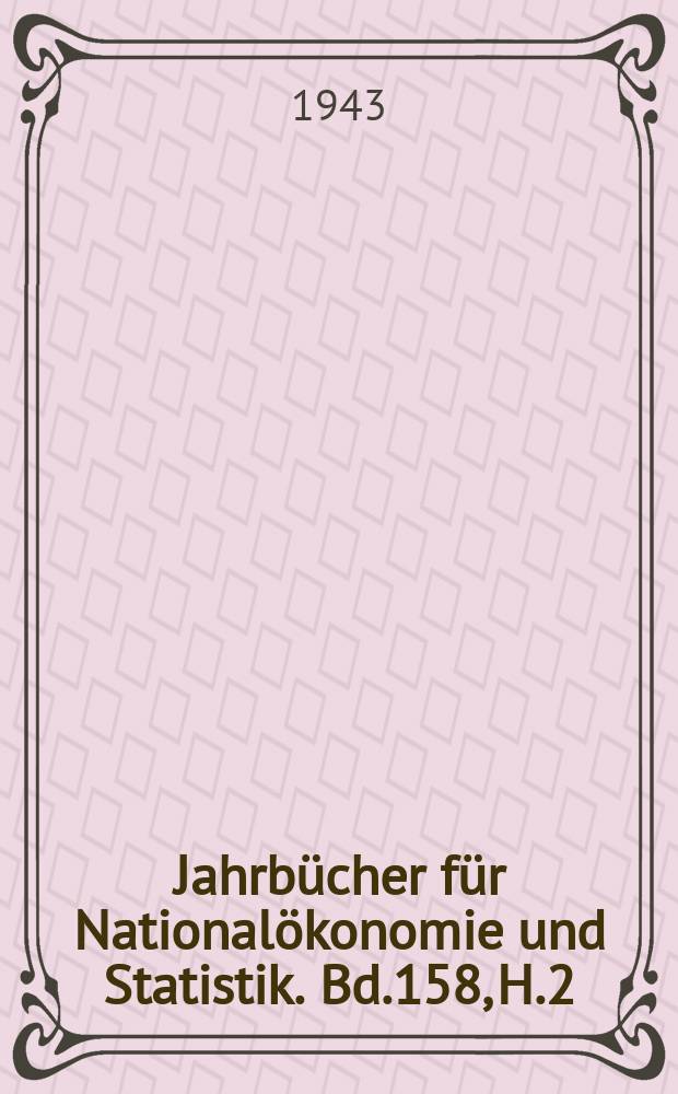 Jahrbücher für Nationalökonomie und Statistik. Bd.158, H.2