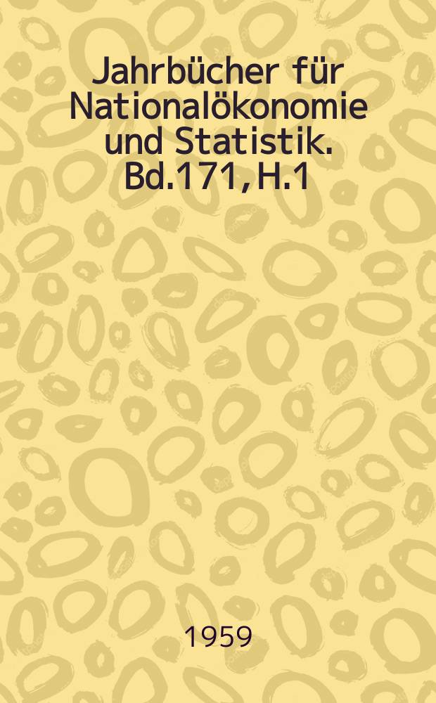 Jahrbücher für Nationalökonomie und Statistik. Bd.171, H.1/2