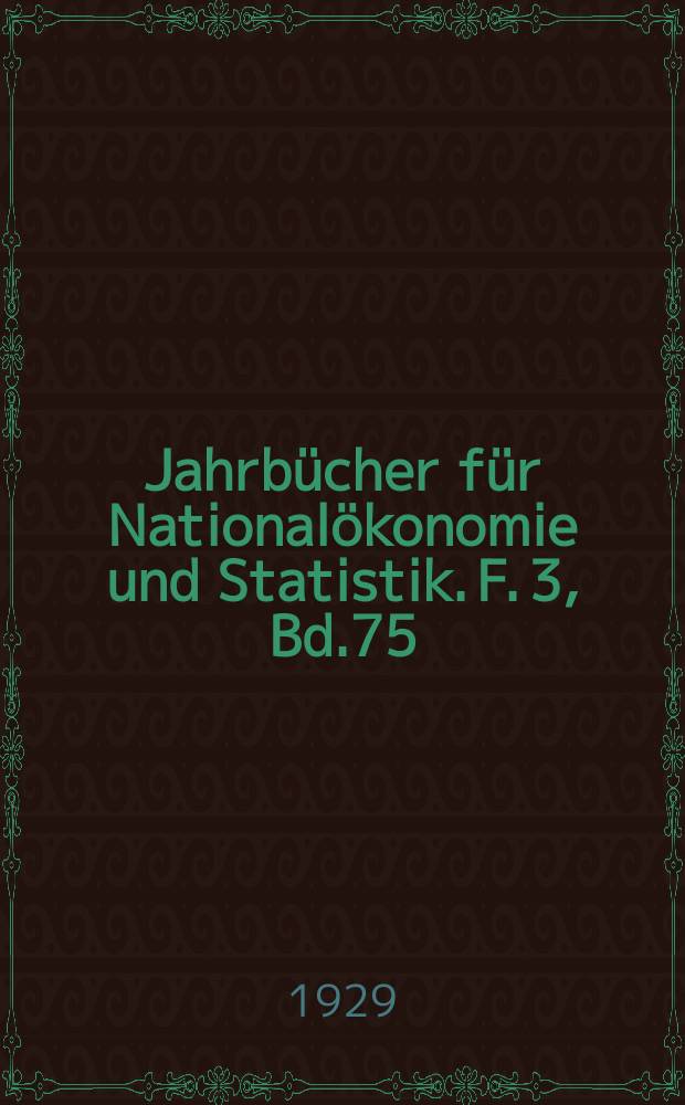 Jahrbücher für Nationalökonomie und Statistik. F. 3, Bd.75(130), H.6