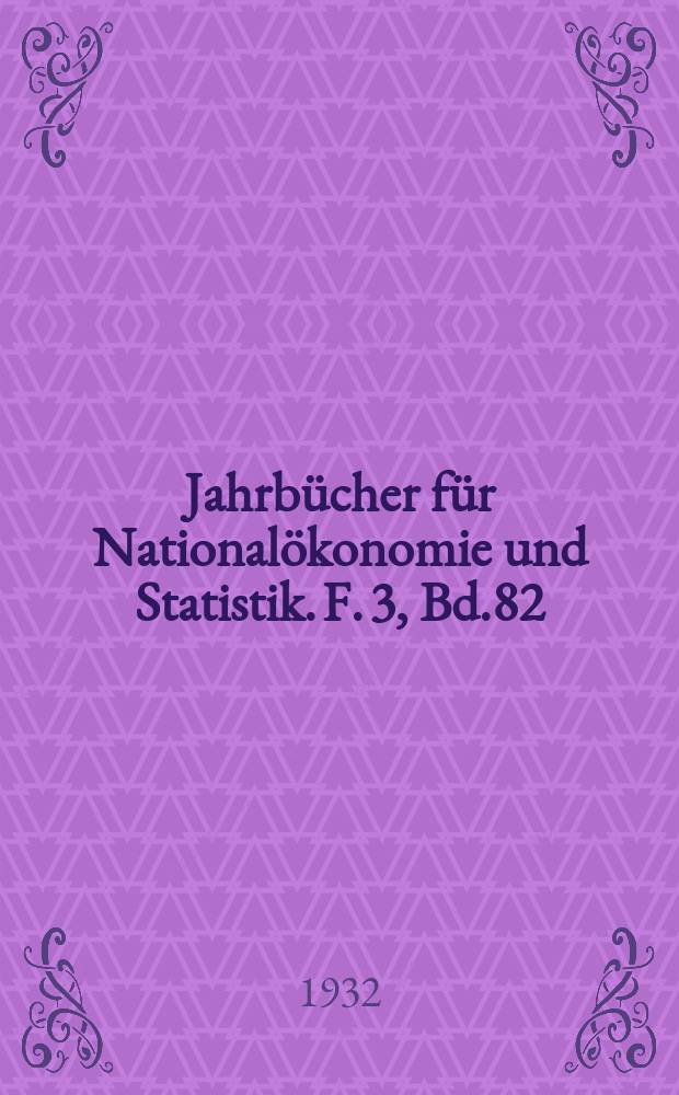 Jahrbücher für Nationalökonomie und Statistik. F. 3, Bd.82(137), H.2