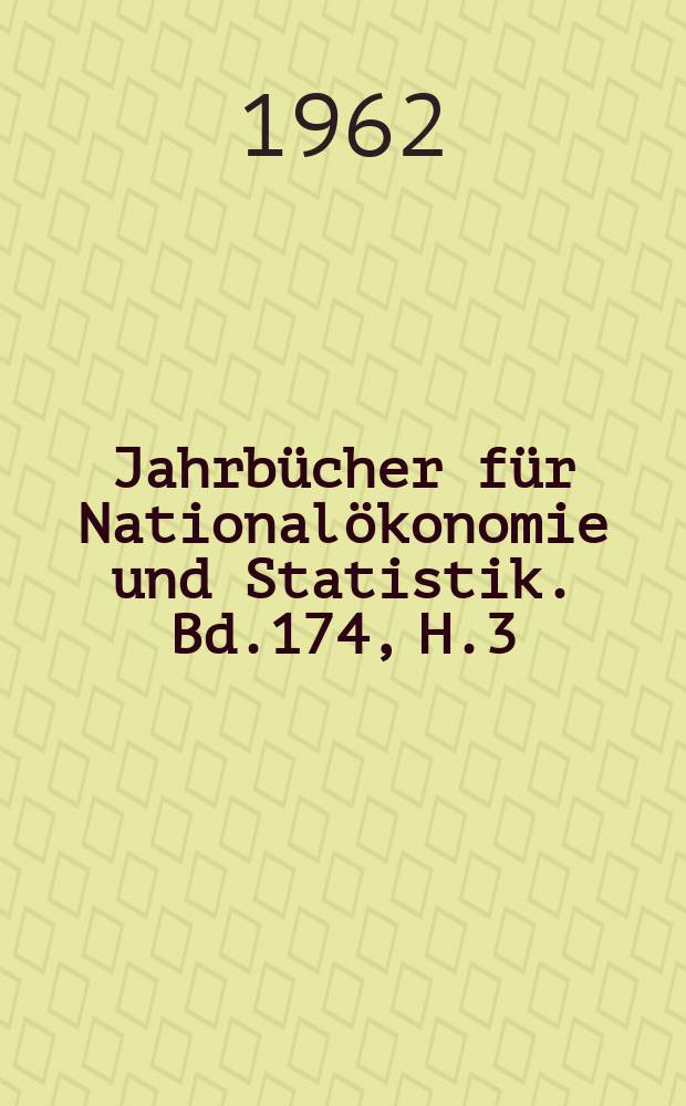Jahrbücher für Nationalökonomie und Statistik. Bd.174, H.3