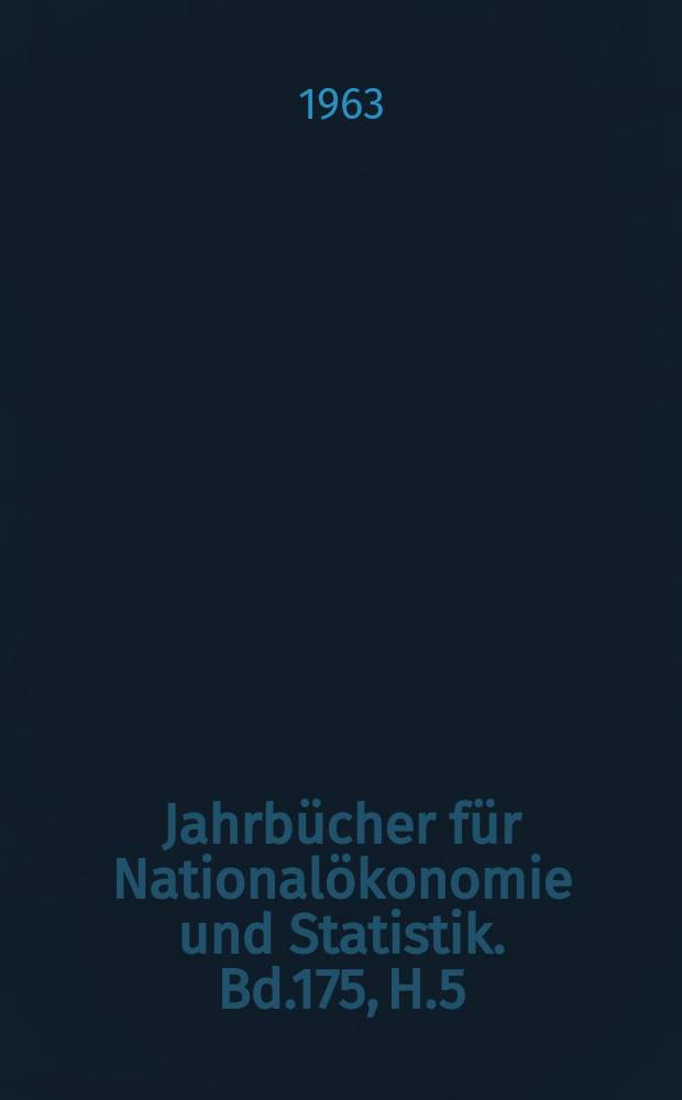 Jahrbücher für Nationalökonomie und Statistik. Bd.175, H.5
