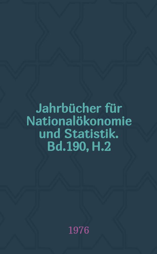 Jahrbücher für Nationalökonomie und Statistik. Bd.190, H.2