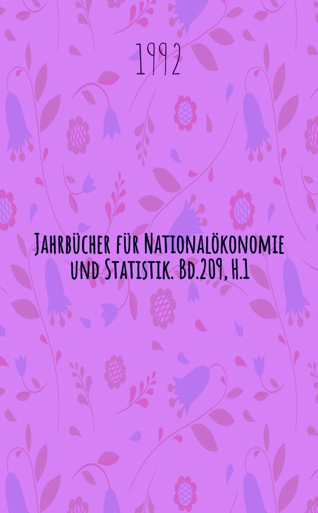 Jahrbücher für Nationalökonomie und Statistik. Bd.209, H.1/2