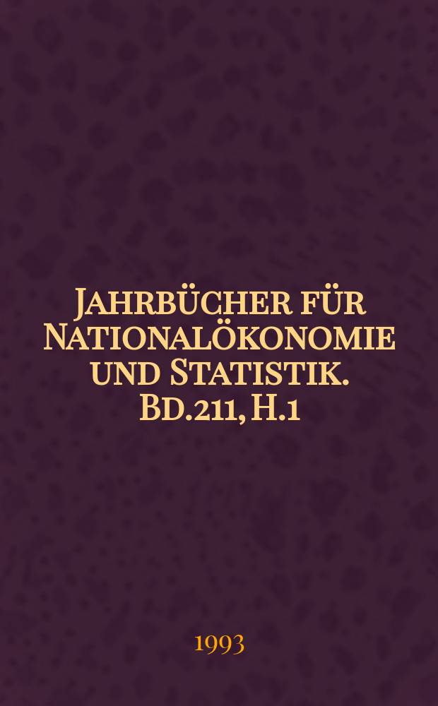 Jahrbücher für Nationalökonomie und Statistik. Bd.211, H.1/2