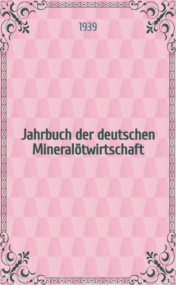 Jahrbuch der deutschen Mineralötwirtschaft