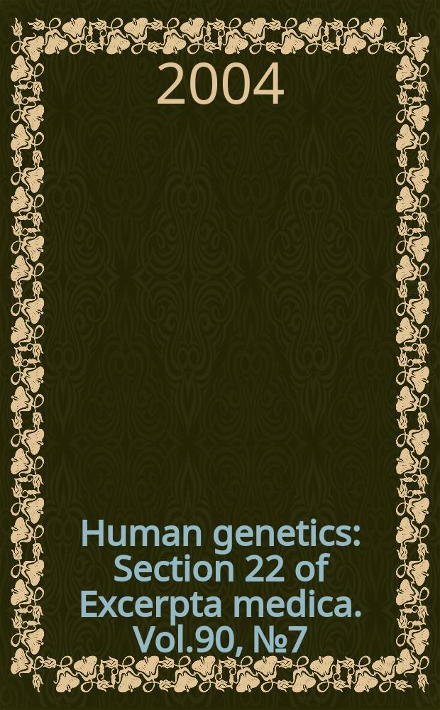 Human genetics : Section 22 [of] Excerpta medica. Vol.90, №7