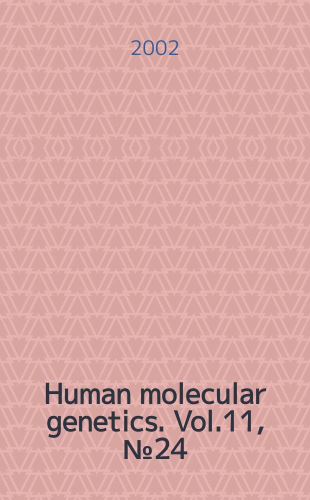 Human molecular genetics. Vol.11, №24