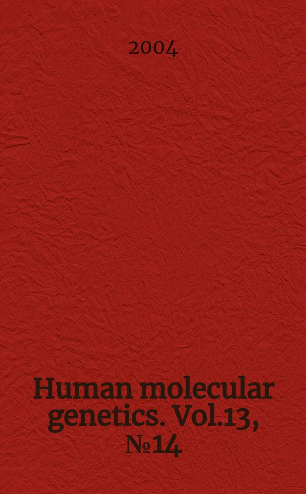 Human molecular genetics. Vol.13, №14