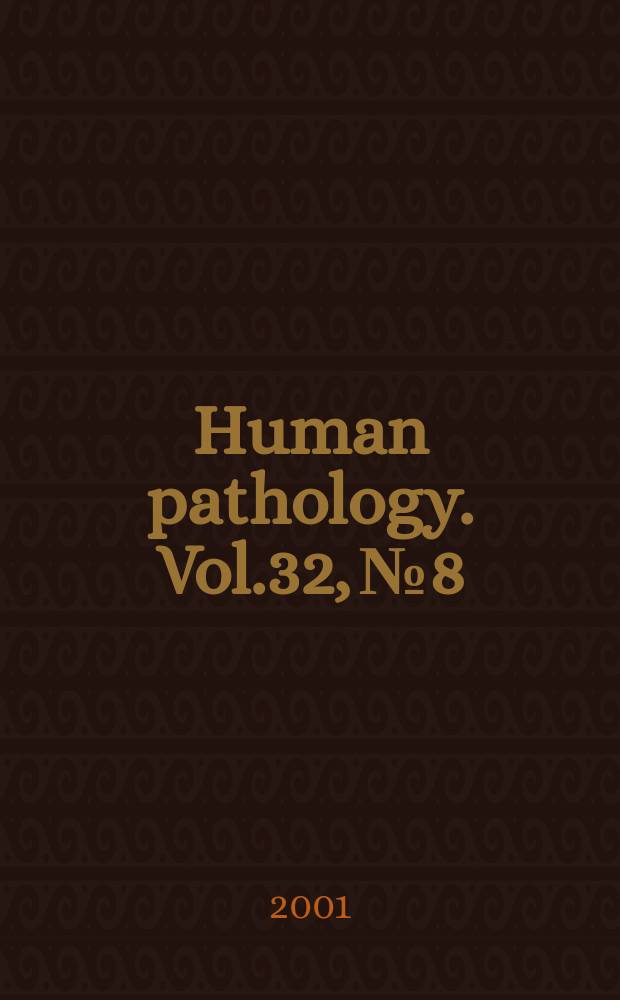 Human pathology. Vol.32, №8