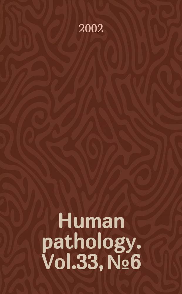 Human pathology. Vol.33, №6