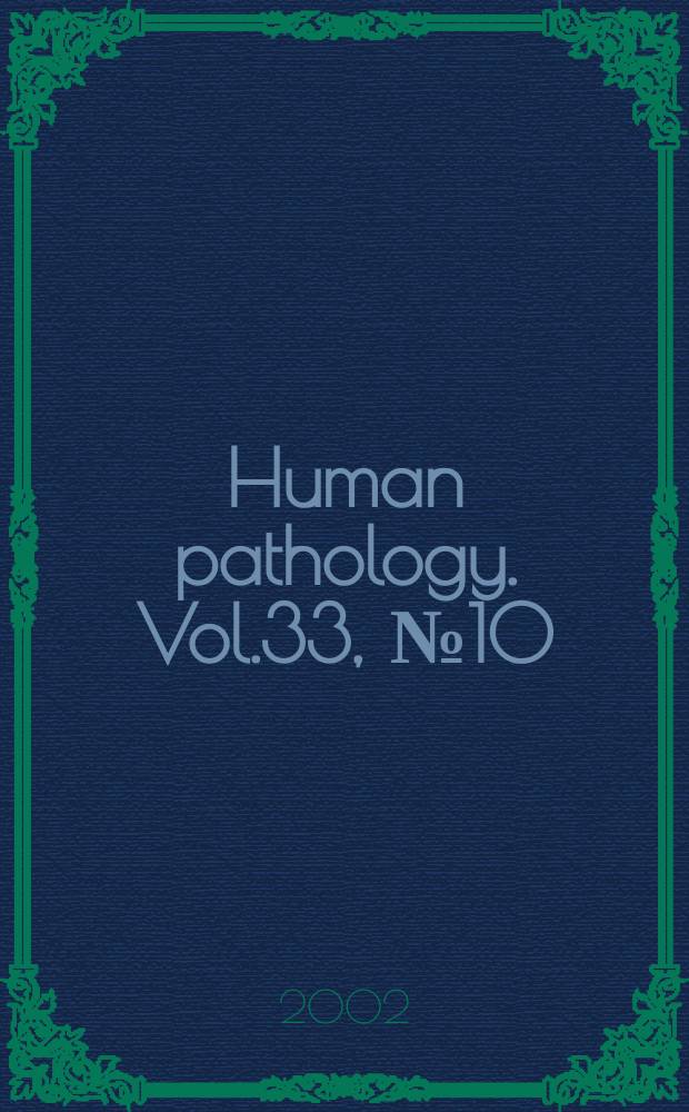 Human pathology. Vol.33, №10