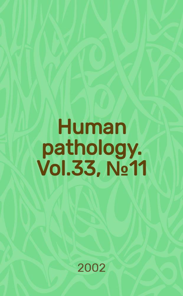 Human pathology. Vol.33, №11