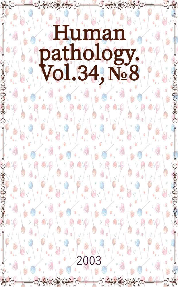 Human pathology. Vol.34, №8