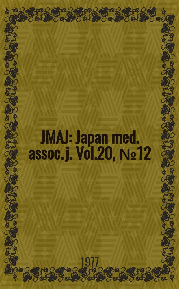 JMAJ : Japan med. assoc. j. Vol.20, №12 : Gerontology and geriathics in Asian and Oceanian countries