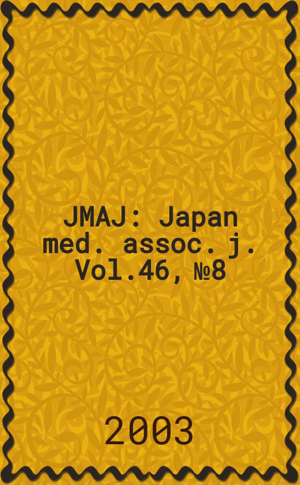 JMAJ : Japan med. assoc. j. Vol.46, №8