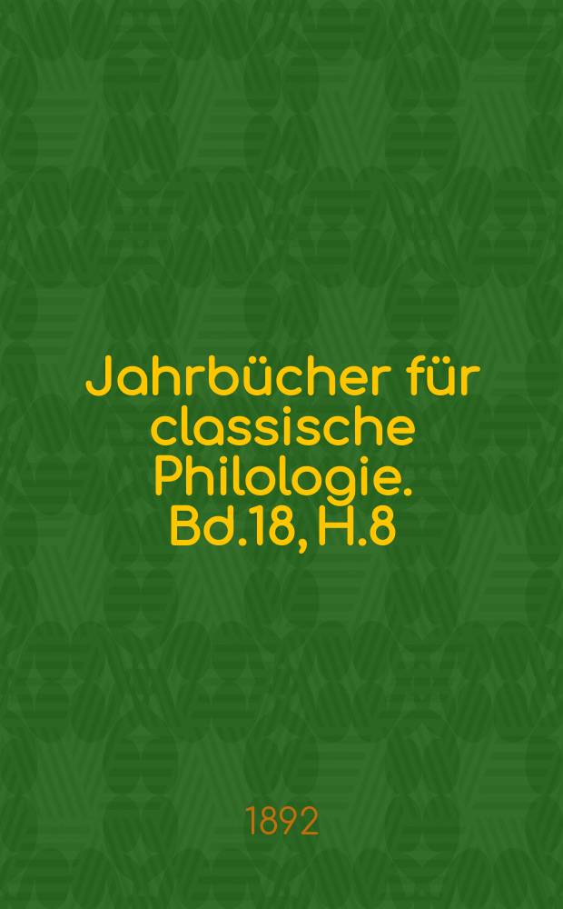 Jahrbücher für classische Philologie. Bd.18, H.8 : De C. Iulio Romano Charisii ...