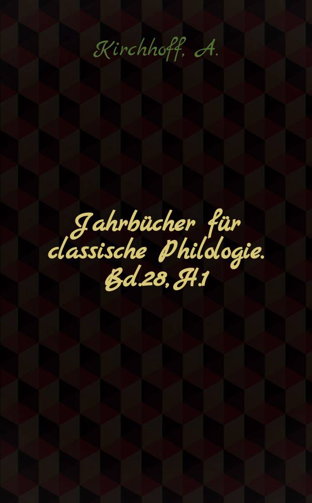 Jahrbücher für classische Philologie. Bd.28, H.1 : De Apulei clausularum ...