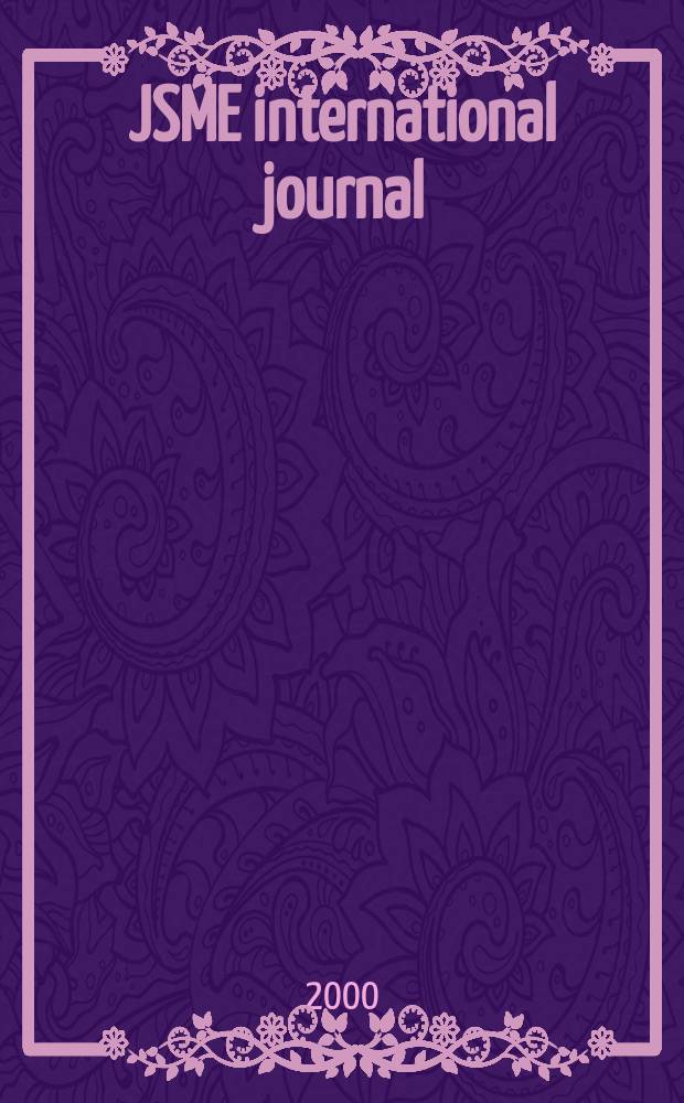 JSME international journal : Ser.B. Fluids and thermal engineering. Vol.43, №4